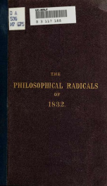 Philosophical radicals of 1832. Comprising the life of Sir William Molesworth, and some incidents connected with the reform movement from 1832 to 1842_cover