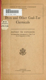 Dyes and other coal-tar chemicals. Report to Congress, recommending amendments to Title V of act of September 8, 1916_cover