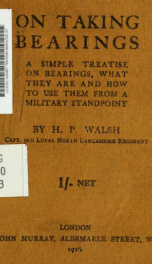 On taking bearings; a simple treatise on bearings, what they are and how to use them from a military standpoint_cover