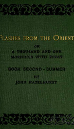 Flashes from the Orient; or, A thousand and one mornings with poesy 2_cover