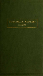 An historical address delivered before the citizens of Springfield in Massachusetts at the public celebration, May 26, 1911, of the two hundred and seventy-fifth anniversary of the settlement; with five appendices, viz: Meaning of Indian local names, The _cover