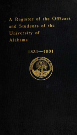 A register of the officers and students of the University of Alabama, 1831-1901._cover
