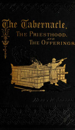 The Tabernacle, the priesthood, and the offerings_cover