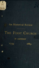 An historical review. One hundred and fiftieth anniversary of the First church of Christ in Amherst, Massachusetts_cover