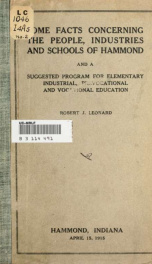 Some facts concerning the people, industries and schools of Hammond and a suggestive program for elementary industrial, prevocational and vocational education_cover