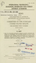 International trustbusting : exchanging information with foreign antitrust authorities : hearing before the Subcommittee on Antitrust, Monopolies, and Business Rights of the Committee on the Judiciary, United States Senate, One Hundred Third Congress, sec_cover