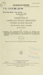 Davis-Bacon reform : hearing of the Committee on Labor and Human Resources, United States Senate, One Hundred Third Congress, second session, on examining the administration's proposal to reform and strengthen enforcement of the Davis-Bacon Act, which imp_cover