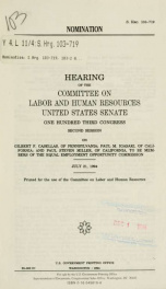 Nomination : hearing of the Committee on Labor and Human Resources, United States Senate, One Hundred Third Congress, second session, on Gilbert F. Casellas, of Pennsylvania; Paul M. Igasaki, of California; and Paul Steven Miller, of California, to be mem_cover