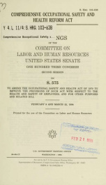 Comprehensive Occupational Safety and Health Reform Act : hearings of the Committee on Labor and Human Resources, United States Senate, One Hundred Third Congress, second session, on S. 575, to amend the Occupational Safety and Health Act of 1970 to impro_cover