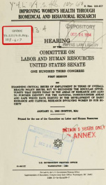 Improving women's health through biomedical and behavioral research : hearing before the Committee on Labor and Human Resources, United States Senate, One Hundred Third Congress, first session ... January 11, 1993 (Boston, MA)_cover