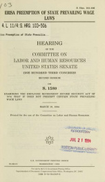 ERISA preemption of state prevailing wage laws : hearing of the Committee on Labor and Human Resources, United States Senate, One Hundred Third Congress, second session, on S. 1580 ... March 10, 1994_cover