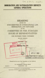 Immigration and Naturalization Service's general operations : hearing before the Subcommittee on International Law, Immigration, and Refugees of the Committee on the Judiciary, House of Representatives, One Hundred Third Congress, second session, October _cover