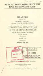 Deceit that sickens America : health care fraud and its innocent victims : hearing before the Subcommittee on Crime and Criminal Justice of the Committee on the Judiciary, House of Representatives, One Hundred Third Congress, second session, July 19, 1994_cover