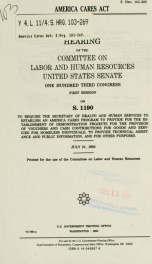 America Cares Act : hearing of the Committee on Labor and Human Resources, United States Senate, One Hundred Third Congress, first session, on S. 1190, to require the Secretary of Health and Human Services to establish an America Cares program to provide _cover