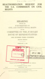 Reauthorization request for the U.S. Commission on Civil Rights : hearing before the Subcommittee on Civil and Constitutional Rights of the Committee on the Judiciary, House of Representatives, One Hundred Third Congress, second session, February 9, 1994_cover
