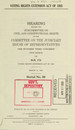 Voting Rights Extension Act of 1993 : hearing before the Subcommittee on Civil and Constitutional Rights of the Committee on the Judiciary, House of Representatives, One Hundred Third Congress, first session, on H.R. 174 ... March 18, 1993_cover