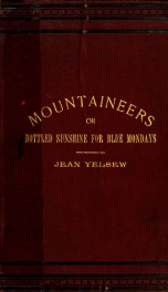 The mountaineers; or, bottled sunshine for blue Mondays_cover