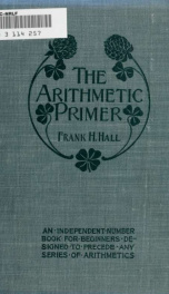 The arithmetic primer; an independent number book designed to precede any series of arithmetics_cover