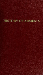 History of Armenia, by Father Michael Chamich; from B. C. 2247 to the year of Christ 1780, or 1229 of the Armenian era, tr. from the original Armenian, by Johannes Avdall 2_cover