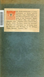 The discoveries of John Lederer, in three several marches from Virginia, to the west of Carolina, and other parts of the continent: begun in March 1669, and ended in September 1670. Together with a general map of the whole territory which he traversed_cover