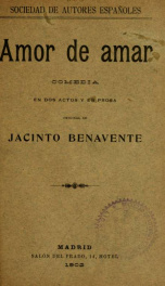 Amor de amar : comedia en dos actos y en prosa_cover
