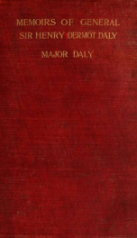 Memoirs of General Sir Henry Dermot Daly .._cover