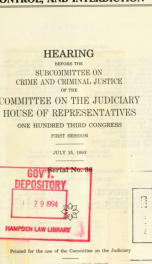 International drug supply, control, and interdiction : hearing before the Subcommittee on Crime and Criminal Justice of the Committee on the Judiciary, House of Representatives, One Hundred Third Congress, first session, July 15, 1993_cover