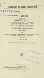 Nomination of Joseph Swerdzewski : hearing before the Committee on Governmental Affairs, United States Senate, One Hundred Third Congress, first session, on nomination of Joseph Swerdzewski, to be general counsel, Federal Labor Relations Authority, Octobe_cover