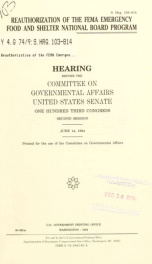 Reauthorization of the FEMA Emergency Food and Shelter National Board Program : hearing before the Committee on Governmental Affairs, United States Senate, One Hundred Third Congress, second session, June 14, 1994_cover