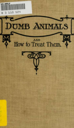 Dumb animals and how to treat them; a text book for use in the public schools_cover