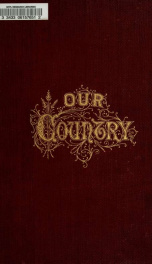 Our country : a household history of the United States for all readers, from the discovery of America to the present time 5_cover