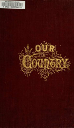 Our country : a household history of the United States for all readers, from the discovery of America to the present time 2_cover