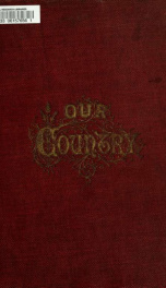 Our country : a household history of the United States for all readers, from the discovery of America to the present time 5_cover