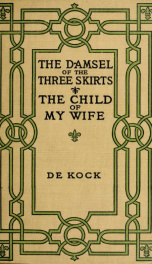 The damsel of the three skirts and The child of my wife_cover
