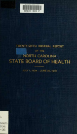 Biennial report of the North Carolina State Board of Health [serial] 26, July 1, 1934 - June 30, 1936_cover