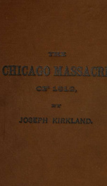 The Chicago massacre of 1812 : with illustrations and historical documents_cover