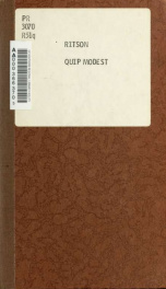 The quip modest; a few words by way of supplement to Remarks, critical and illustrative, on the text and notes of the last edition of Shakespeare occasioned by a republication of that edition, revised and augmented by the editor of Dodsleys Old Plays [Isa_cover
