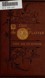 Cup and platter; or, Notes on food and its effects_cover