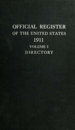 Official register of the United States 1911, Vol. 1_cover