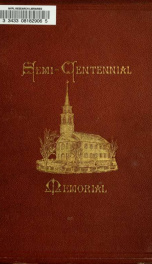 The semi-centennial memorial of the Universalist church, Roxbury, Mass_cover