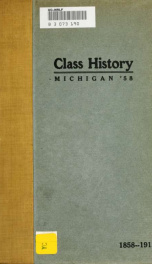 The Class of "Fifty-eight," University of Michigan, 1858-1913_cover