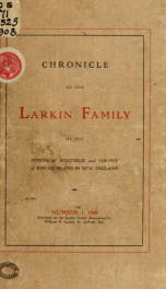 Chronicle of the Larkin family of the town of Westerlie and colony of Rhoad Island in New England_cover