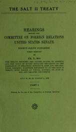 The SALT II treaty : hearings before the Committee on Foreign Relations, United States Senate, Ninety-sixth Congress, First Session on EX. Y, 96-1 .. 3_cover