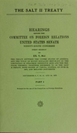 The SALT II treaty : hearings before the Committee on Foreign Relations, United States Senate, Ninety-sixth Congress, First Session on EX. Y, 96-1 .. 4_cover