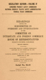 Regulatory reform. hearings before the Subcommittee on Oversight and Investigations of the Committee on Interstate and Foreign Commerce, House of Representataives, Ninety-fourth Congress, second session .._cover