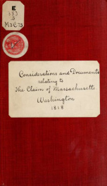 Considerations and documents relating to the claim of Massachusetts for expenditures during the late war_cover