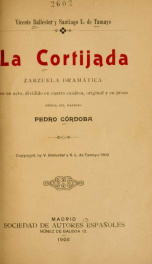 La cortijada : zarzuela dramática en un acto, dividido en cuatro cuadros_cover