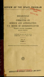 Review of the Space Program : hearings before the Committee on Science and Astronautics, U. S. House of Representatives, Eighty-sixth Congress, second session. January 20, 22, 25, 26, 27, 28, 29, February 1, 2, 3, 4, and 5, 1960 1_cover