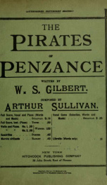 The pirates of Penzance; or, The slave of duty. An entirely original comic opera in two acts_cover