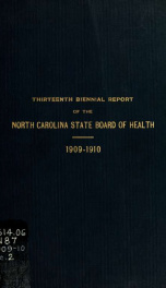 Biennial report of the North Carolina State Board of Health [serial] 13, 1909-1910_cover